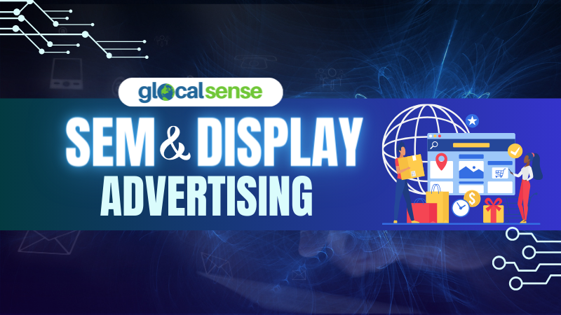 SEM and Display Advertising